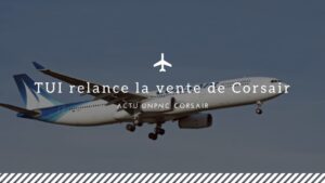 Lire la suite à propos de l’article TUI relance la vente de Corsair