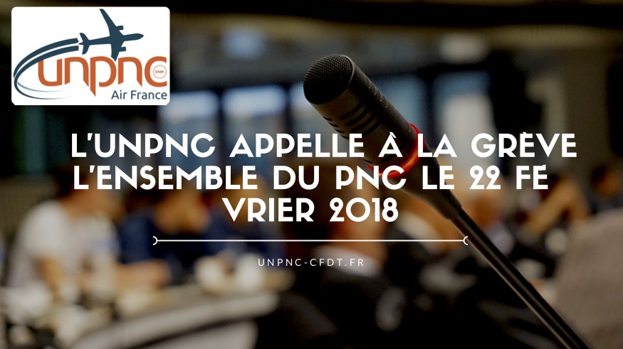 You are currently viewing L’UNPNC APPELLE À LA GRÈVE L’ENSEMBLE DU PNC LE 22 FÉVRIER 2018