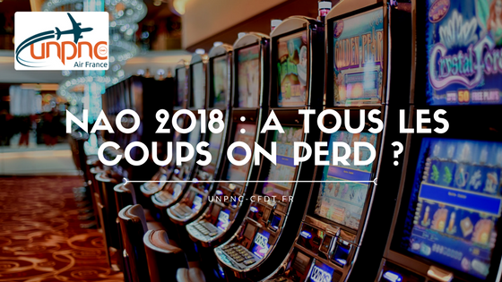 You are currently viewing NAO 2018 : A TOUS LES COUPS ON PERD ?