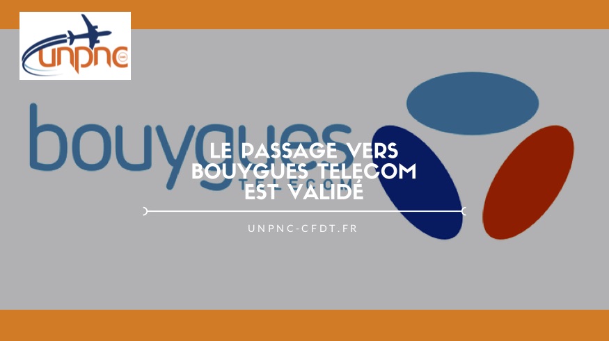 You are currently viewing Le passage vers Bouygues est validé