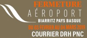 Lire la suite à propos de l’article L’aéroport de Biarritz sera fermé pour un mois à partir de demain