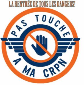 Lire la suite à propos de l’article DOSSIER CRPN, LA RENTRÉE DE TOUS LES DANGERS !