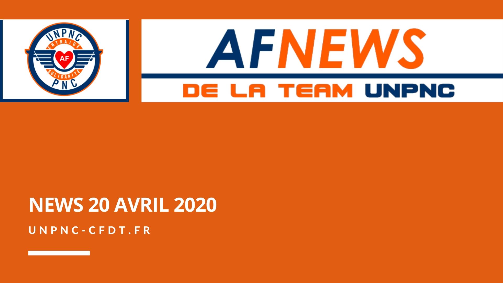 You are currently viewing ? AF NEWS DE LA TEAM UNPNC DU 20 AVRIL 2020❗