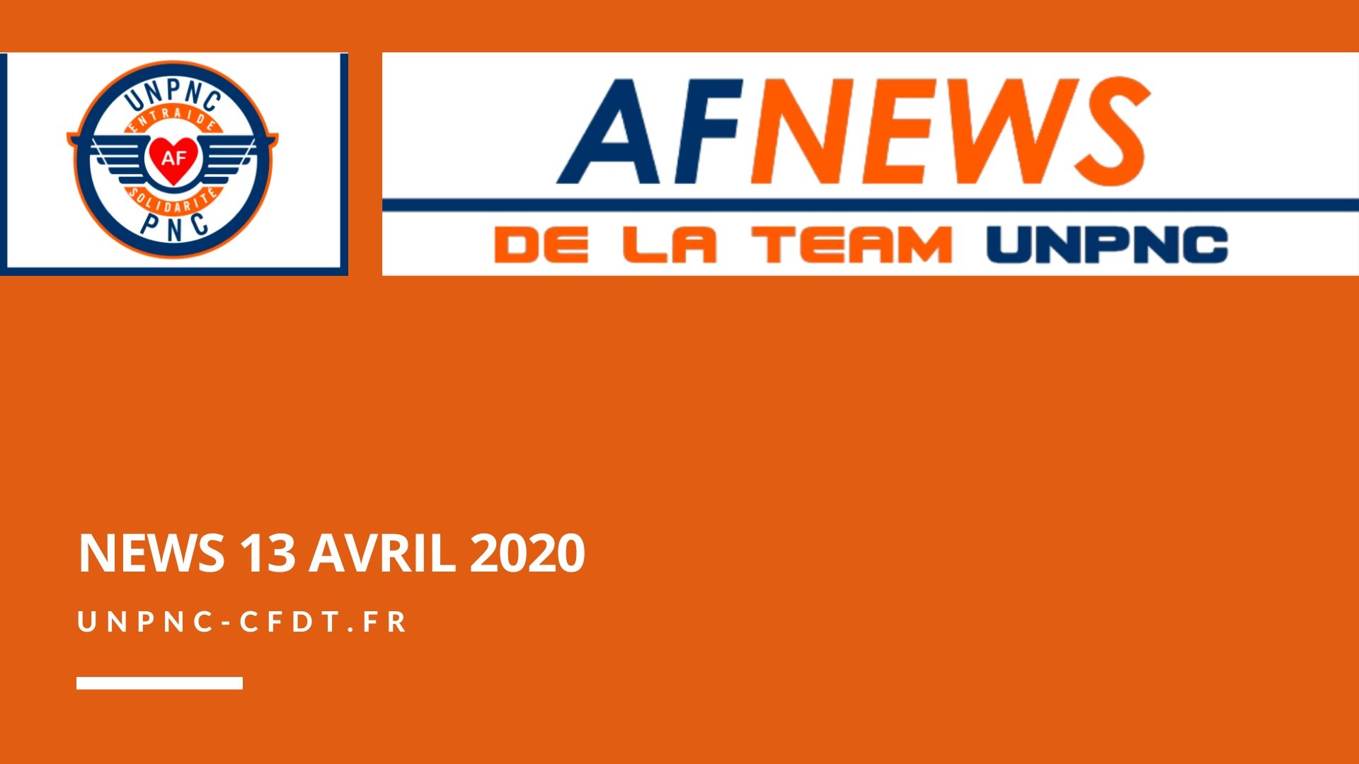 You are currently viewing ? AF NEWS DE LA TEAM UNPNC DU 13 AVRIL 2020❗