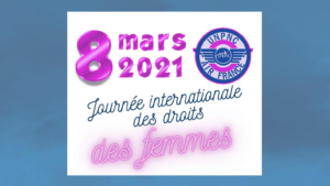 Lire la suite à propos de l’article 💖JOURNÉE INTERNATIONALE DU DROIT DES FEMMES #8 MARS 2021💐