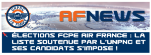 Lire la suite à propos de l’article Élections FCPE AIR FRANCE : la liste soutenue par l’UNPNC et ses candidats s’impose !